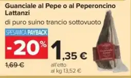 Carrefour Guanciale al Pepe o al Peperoncino Lattanzi offerta