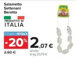 Carrefour Salametto Settenani Beretta offerta