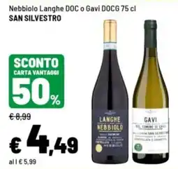 Iper La Grande Nebbiolo Langhe DOC o Gavi DOCG San Silvestro offerta