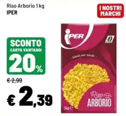 Iper La Grande Riso Arborio Iper offerta