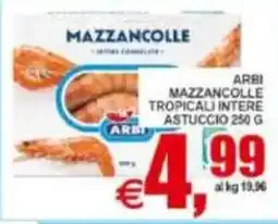 Pewex Arbi mazzancolle tropicali intere offerta