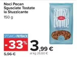 Carrefour Noci Pecan Sgusciate Tostate la Stuzzicante offerta