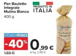 Carrefour Pan Bauletto Integrale Mulino Bianco offerta