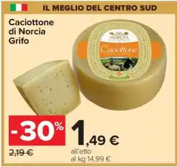 Carrefour Caciottone di Norcia Grifo offerta