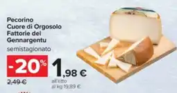Carrefour Pecorino Cuore di Orgosolo Fattorie del Gennargentu semistagionato offerta