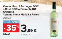 Carrefour Vermentino di Sardegna DOC o Rosé DOC o Frizzante IGT Aragosta offerta