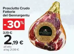 Carrefour Prosciutto Crudo Fattorie del Gennargentu offerta