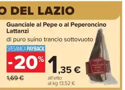 Carrefour Guanciale al pepe o al peperoncino Lattanzi offerta
