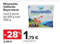 Carrefour Mozzarella Valfiorita Bayernland offerta