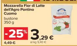 Carrefour Mozzarella Fior di latte dell’Agro Pontino Cuomo offerta
