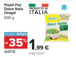 Carrefour Piselli Fini Dolce Italia Orogel offerta