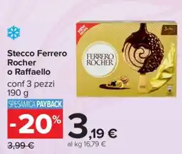 Carrefour Stecco Ferrero Rocher o Raffaello offerta