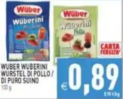 Pim Supermercati Wüber Wuberini Wurstel di pollo / di puro suino offerta