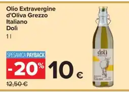 Carrefour Olio Extravergine d’Oliva Grezzo Italiano Dolì offerta