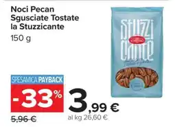 Carrefour Noci Pecan Sgusciate Tostate la Stuzzicante offerta