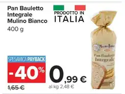Carrefour Pan Bauletto Integrale Mulino Bianco offerta