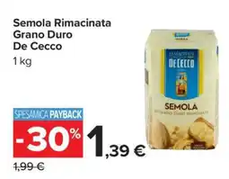 Carrefour Semola Rimacinata Grano Duro De Cecco offerta