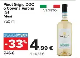 Carrefour Pinot Grigio DOC o Corvina Verona IGT Masi offerta