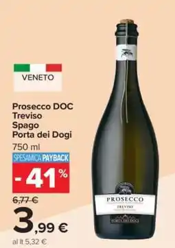 Carrefour Prosecco DOC Treviso Spago Porta dei Dogi offerta