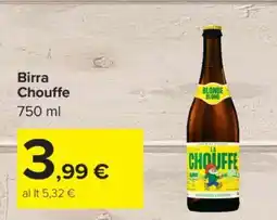 Carrefour BIRRA CHOUFFE offerta