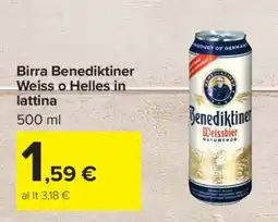 Carrefour Birra Benediktiner Weiss o Helles in lattina offerta