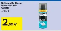 Carrefour Schiuma Da Barba Pelle Sensibile Gillette offerta