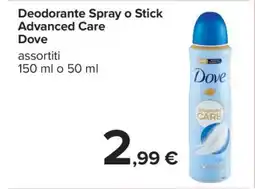 Carrefour Deodorante Spray o Stick Advanced Care Dove offerta
