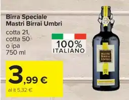 Carrefour Birra Speciale Mastri Birrai Umbri offerta