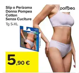 Carrefour Slip o Perizoma Donna Pompea offerta