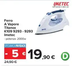 Carrefour Ferro A Vapore Titanox K109 9293 - 9293 Imetec offerta