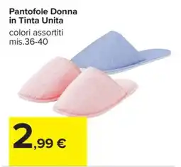 Carrefour Pantofole Donna in Tinta Unita offerta