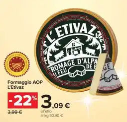 Carrefour Formaggio AOP L'Etivaz offerta