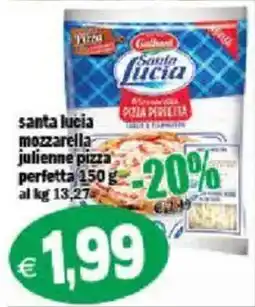 Il Castoro Supermercati Santa lucia mozzarella julienne pizza perfetta offerta