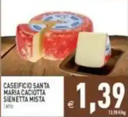 Pim Supermercati Caseificio Santa Maria Caciotta Sienetta Mista offerta