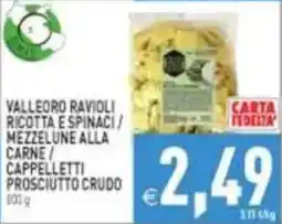Pim Supermercati Valleoro ravioli ricotta e spinaci / mezzelune alla carne / capelletti prosciutto crudo offerta