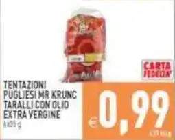 Pim Supermercati Tentazioni pugliesi Mr Krunc taralli con olio extra vergine offerta