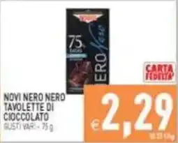 Pim Supermercati Novi Nero Nero Tavolette di Cioccolato offerta
