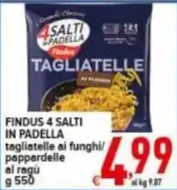 Iper Triscount Findus 4 Salti in Padella tagliatelle offerta