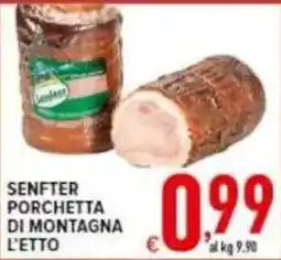 Iper Triscount Senfter porchetta di montagna offerta
