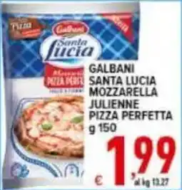 Iper Triscount Galbani Santa Lucia Mozzarella Julienne Pizza Perfetta offerta