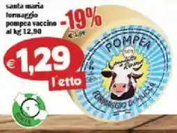 Il Castoro Supermercati santa maria formaggio pompea vaccino offerta