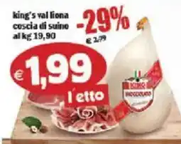 Il Castoro Supermercati King's Valiona coscia di suino offerta