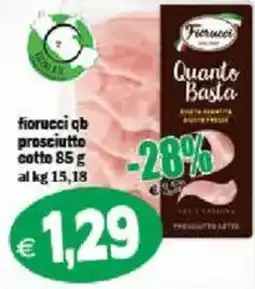 Il Castoro Supermercati Fiorucci qb prosciutto cotto offerta