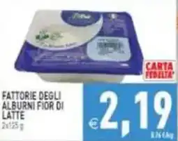 Pim Supermercati Fattorie degli Alburni Fior di Latte offerta
