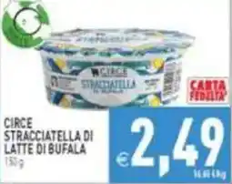 Pim Supermercati Circe stracciatella di latte di bufala offerta