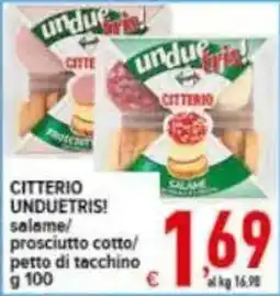 Iper Triscount Citterio unduetris! salame/prosciutto cotto/petto di tacchino offerta
