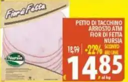Iper Triscount Petto di tacchino arrosto atm fiordi fetta nursia offerta