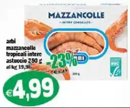 Il Castoro Supermercati Mazzancolle tropicali intere offerta