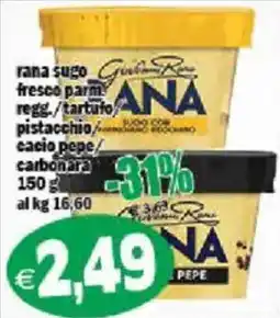 Il Castoro Supermercati Rana sugo fresco parm regg/tartufo pistacchio/cacio pepe carbonara offerta