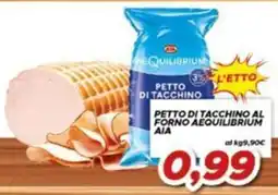 MA Supermercati Pettro di tacchino al forno Aequilibrium AIA offerta